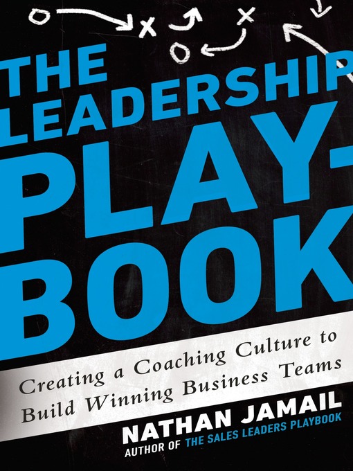 Title details for The Leadership Playbook by Nathan Jamail - Available